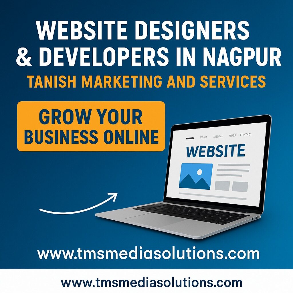 Website Designers & Developers in Nagpur – Tanish Marketing and Services 1 website designer